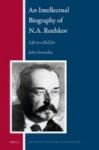 An Intellectual Biography Of N.a. Rozhkov - Life In A Bell Jar English Russian Hardcover