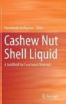 Cashew Nut Shell Liquid - A Goldfield For Functional Materials Hardcover 1ST Ed. 2017