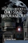 The Haunted History Of The Ohio State Reformatory Haunted America