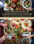 The Prevention Of Cardiovascular Disease Through The Mediterranean Diet Paperback