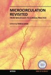Microcirculation Revisited - From Molecules To Clinical Practice