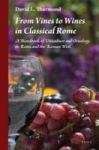 From Vines To Wines In Classical Rome - A Handbook Of Viticulture And Oenology In Rome And The Roman West Hardcover
