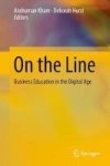 On The Line - Business Education In The Digital Age Hardcover 1ST Ed. 2018