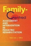 Family-centred Assessment And Intervention In Pediatric Rehabilitation Paperback
