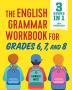 The English Grammar Workbook For Grades 6 7 And 8 - 125+ Simple Exercises To Improve Grammar Punctuation And Word Usage   Paperback