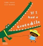 If I Had A Crocodile