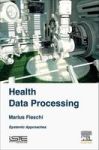 Health Data Processing - Systemic Approaches Hardcover