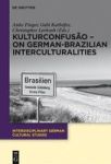 Kulturconfusao - On German-brazilian Interculturalities Hardcover