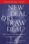 New Deal Or Raw Deal? How Fdr&  39 S Economic Legacy Has Damaged America   Paperback