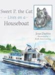 Sweet P. The Cat Lives On A Houseboat Hardcover