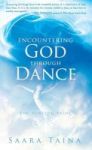 Encountering God Through Dance Hardcover