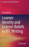 Learner Identity And Learner Beliefs In Efl Writing Hardcover 1ST Ed. 2018