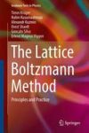 The Lattice Boltzmann Method - Principles And Practice Hardcover 1st Ed. 2017