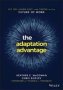 The Adaptation Advantage - Let Go Learn Fast And Thrive In The Future Of Work   Paperback