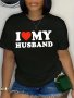 Vibrant I Love My Husband Print Print Casual T-shirt Crew Neck Short Sleeve Top For Spring & Summer Women's Clothing