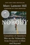 Nobody - Casualties Of America& 39 S War On The Vulnerable From Ferguson To Flint And Beyond Paperback