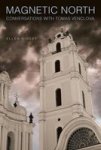 Magnetic North - Conversations With Tomas Venclova Hardcover