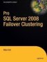 Pro Sql Server 2008 Failover Clustering   Paperback 1ST Ed.