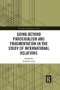 Going Beyond Parochialism And Fragmentation In The Study Of International Relations   Paperback