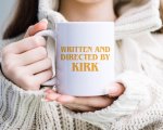 Written And Directed By Kirk Mug