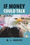 If Money Could Talk Hardcover