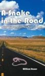 A Snake In The Road - A Different Take On The U.s. Involvement In Vietnam Hardcover