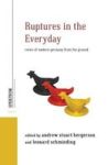 Ruptures In The Everyday - Views Of Modern Germany From The Ground Hardcover
