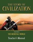 The Story Of Civilization - Volume II - The Medieval World Teacher& 39 S Manual Paperback
