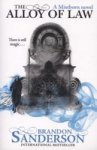 The Alloy Of Law: A Mistborn Novel