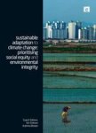 Sustainable Adaptation to Climate Change - Prioritising Social Equity and Environmental Integrity Hardcover