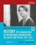 Edexcel International Gcse 9-1 History The Changing Role Of International Organisations: The League And The Un 1919-2011 Student