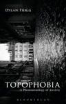 Topophobia - A Phenomenology Of Anxiety Hardcover