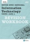 Revise Btec National Information Technology Units 1 And 2 Revision Workbook - Edition 2 Paperback 2 Ed