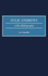 Julie Andrews - A Biobibliography Hardcover Annotated Edition