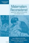 Maternalism Reconsidered: Motherhood Welfare And Social Policy In The Twentieth Century International Studies In Social Histor