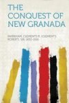 The Conquest Of New Granada Paperback