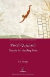 Pascal Quignard - Towards The Vanishing Point Hardcover