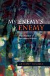 My Enemy& 39 S Enemy - Proxy Warfare In International Politics Paperback
