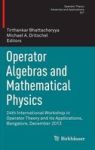 Operator Algebras And Mathematical Physics - 24TH International Workshop In Operator Theory And Its Applications Bangalore Decem