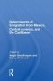 Determinants Of Emigration From Mexico Central America And The Caribbean   Hardcover
