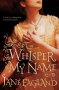 Whisper My Name   Paperback