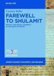 Farewell To Shulamit - Spatial And Social Diversity In The Song Of Songs Hardcover