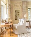 Beth Webb: An Eye For Beauty - Rooms That Speak To The Senses Hardcover