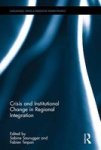 Crisis And Institutional Change In Regional Integration Hardcover