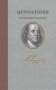 Quotations Of Benjamin Franklin   Hardcover 1ST Ed