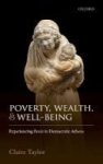 Poverty Wealth And Well-being - Experiencing Penia In Democratic Athens Hardcover
