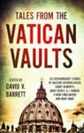 Tales From The Vatican Vaults - 28 Extraordinary Stories By Kristine Kathryn Rusch Garry Kilworth Mary Gentle Kj Parker Storm Co