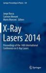 X-ray Lasers 2014 - Proceedings Of The 14TH International Conference On X-ray Lasers Hardcover 1ST Ed. 2016