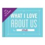What I Love About Us Fill-in-the-blank Journal Record Book