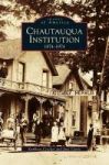 Chautauqua Institution - : 1874-1974 Hardcover